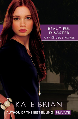 Beautiful Disaster (Privilege) book cover by Kate Brian