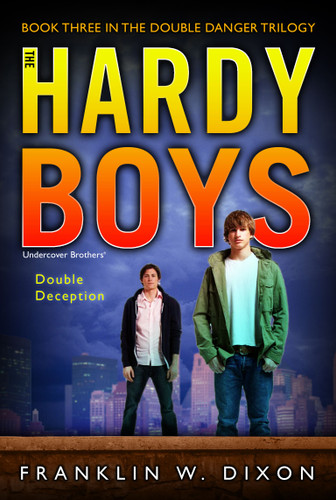 Double Deception: Book Three in the Double Danger Trilogy (Hardy Boys (All New) Undercover Brothers) book cover by Franklin W. Dixon