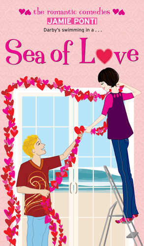 Sea of Love (The Romantic Comedies) book cover by Jamie Ponti