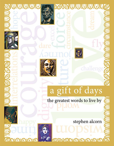 A Gift of Days: The Greatest Words to Live By book cover by Stephen Alcorn