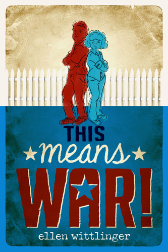 This Means War! book cover by Ellen Wittlinger