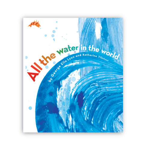 All the Water in the World book cover by George Ella Lyon