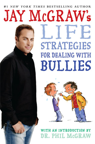 Jay McGraw's Life Strategies for Dealing with Bullies book cover by Jay McGraw