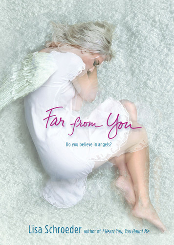 Far from You book cover by Lisa Schroeder