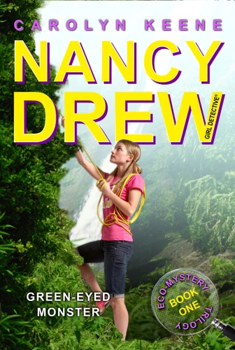 Green-Eyed Monster: Book One in the Eco Mystery Trilogy (Nancy Drew (All New) Girl Detective) book cover by Carolyn Keene