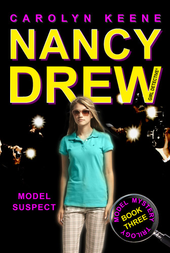 Model Suspect: Book Three in the Model Mystery Trilogy (Nancy Drew (All New) Girl Detective) book cover by Carolyn Keene
