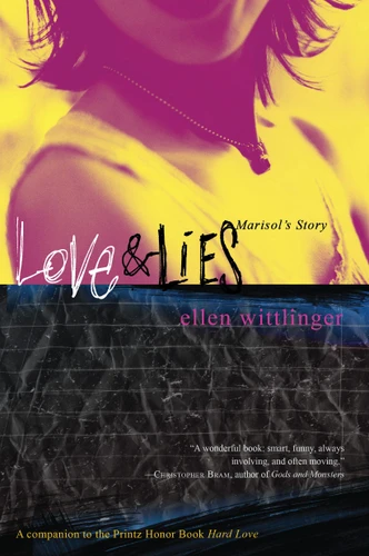Love & Lies: Marisol's Story book cover by Ellen Wittlinger