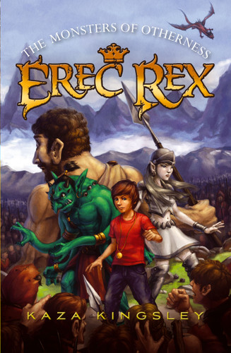 The Monsters of Otherness (Erec Rex) book cover by Kaza Kingsley