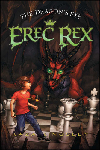The Dragon's Eye (Erec Rex) book cover by Kaza Kingsley