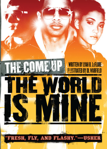The World Is Mine (The Come Up) book cover by Lyah B. LeFlore