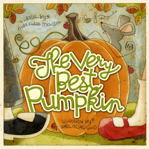 The Very Best Pumpkin book cover by Mark Kimball Moulton
