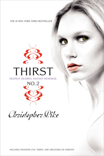 Thirst No. 2: Phantom, Evil Thirst, Creatures of Forever (Thirst) book cover by Christopher Pike