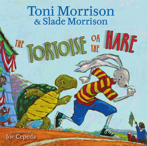 The Tortoise or the Hare book cover by Toni Morrison, Slade Morrison