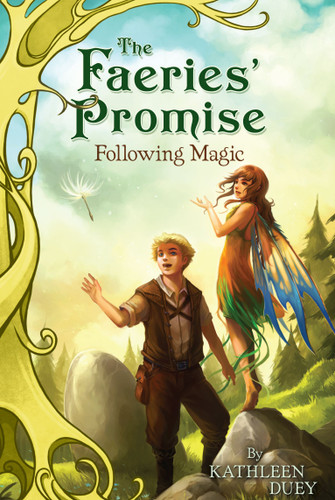 Following Magic (The Faeries' Promise) book cover by Kathleen Duey