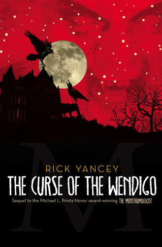 The Curse of the Wendigo (The Monstrumologist) book cover by Rick Yancey