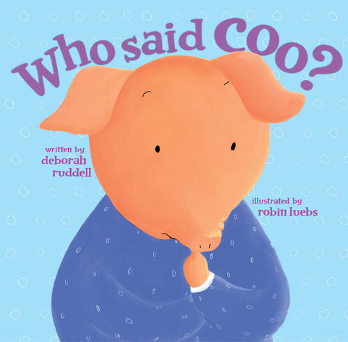 Who Said Coo? book cover by Deborah Ruddell