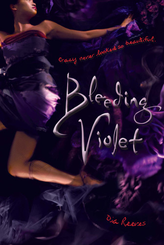 Bleeding Violet book cover by Dia Reeves