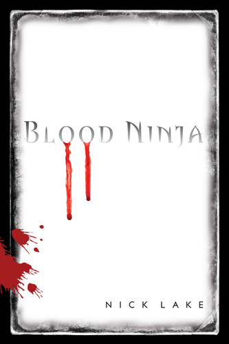 Blood Ninja book cover by Nick Lake