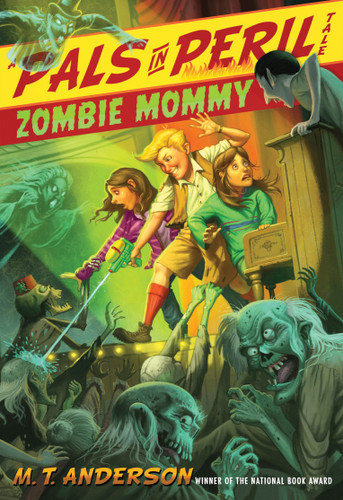 Zombie Mommy (A Pals in Peril Tale) book cover by M.T. Anderson