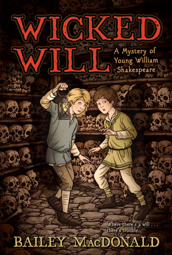 Wicked Will: A Mystery of Young William Shakespeare book cover by Bailey MacDonald