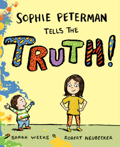 Sophie Peterman Tells the Truth! book cover by Sarah Weeks