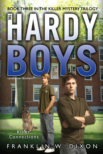 Killer Connections: Book Three in the Killer Mystery Trilogy (Hardy Boys (All New) Undercover Brothers) book cover by Franklin W. Dixon