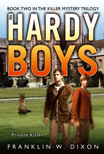 Private Killer: Book Two in the Killer Mystery Trilogy (Hardy Boys (All New) Undercover Brothers) book cover by Franklin W. Dixon