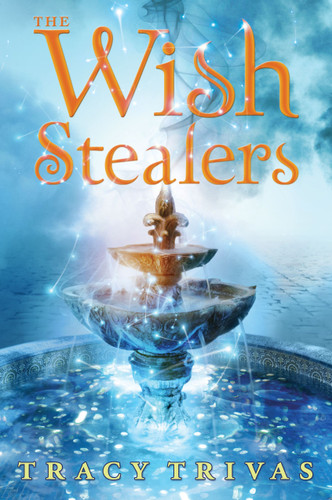 The Wish Stealers book cover by Tracy Trivas