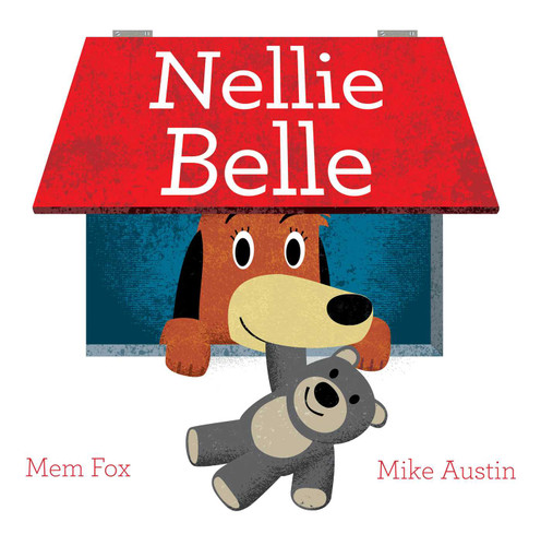 Nellie Belle book cover by Mem Fox