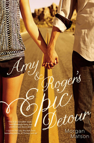 Amy & Roger's Epic Detour book cover by Morgan Matson