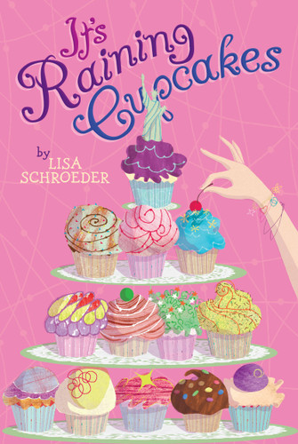 It's Raining Cupcakes book cover by Lisa Schroeder