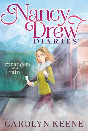 Strangers on a Train (Nancy Drew Diaries) book cover by Carolyn Keene