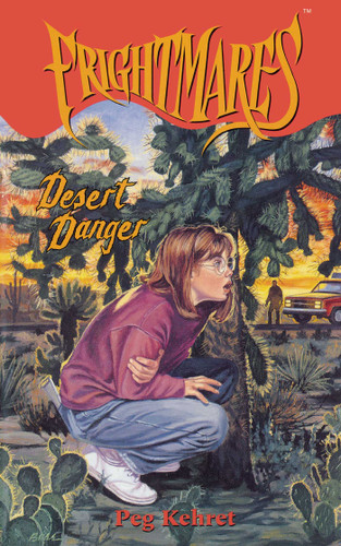 Desert Danger (Frightmares) book cover by Peg Kehret