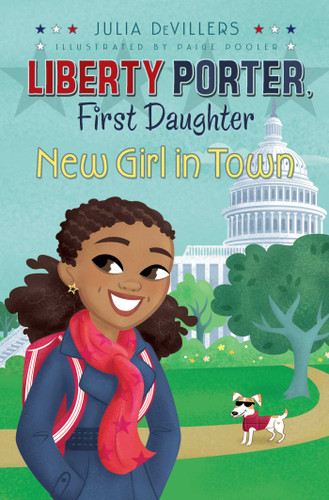 New Girl in Town (Liberty Porter, First Daughter) book cover by Julia DeVillers