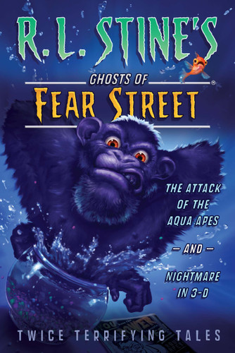 The Attack of the Aqua Apes and Nightmare in 3-D: Twice Terrifying Tales (R.L. Stine's Ghosts of Fear Street) book cover by R.L. Stine