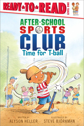 Time for T-ball: Ready-to-Read Level 1 (After-School Sports Club) book cover by 