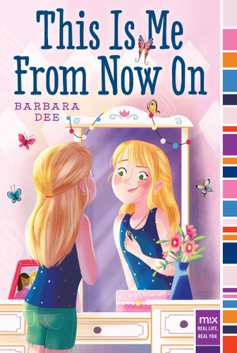 This Is Me From Now On (mix) book cover by Barbara Dee