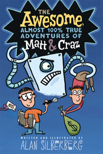The Awesome, Almost 100% True Adventures of Matt & Craz book cover by Alan Silberberg