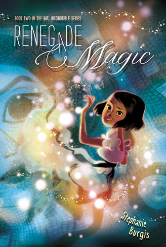 Renegade Magic (Kat, Incorrigible) book cover by Stephanie Burgis