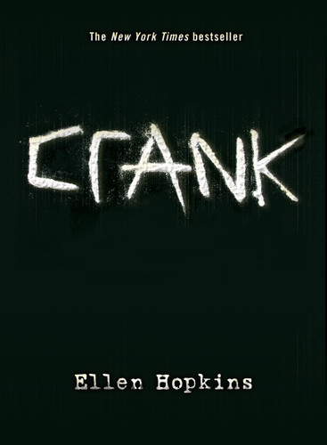 Crank (The Crank Trilogy) book cover by Ellen Hopkins