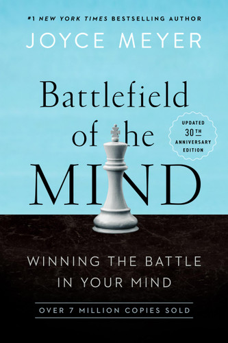 Battlefield of the Mind (30th Anniversary Edition): Winning the Battle in Your Mind book cover by Joyce Meyer