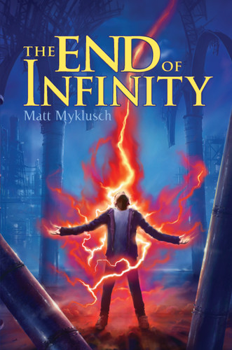 The End of Infinity (A Jack Blank Adventure) book cover by Matt Myklusch