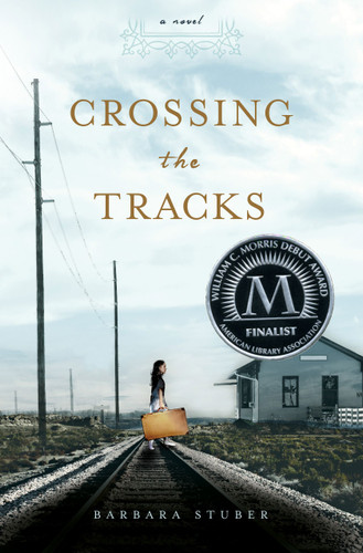 Crossing the Tracks book cover by Barbara Stuber