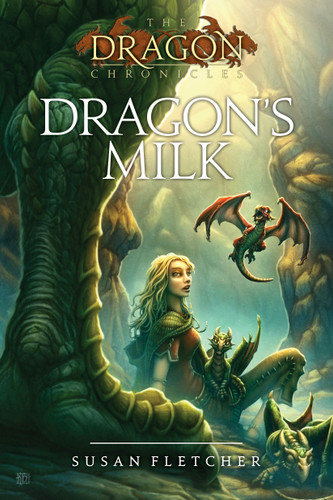 Dragon's Milk (The Dragon Chronicles) book cover by Susan Fletcher
