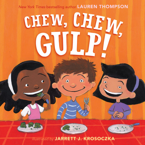 Chew, Chew, Gulp! book cover by Lauren Thompson