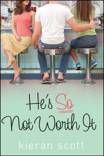 He's So Not Worth It (The He's So/She's So Trilogy) book cover by Kieran Scott