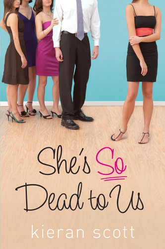 She's So Dead to Us (The He's So/She's So Trilogy) book cover by Kieran Scott