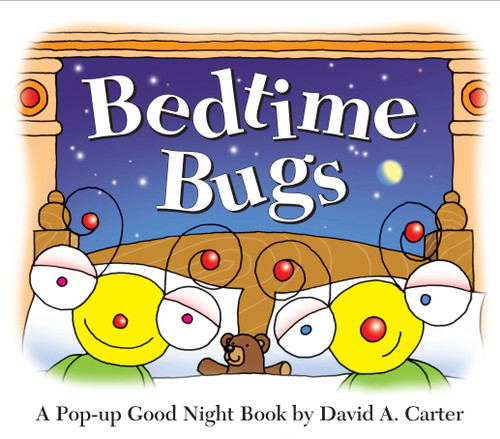 Bedtime Bugs: A Pop-up Good Night Book by David A. Carter (David Carter's Bugs) book cover by David  A. Carter