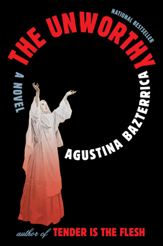 The Unworthy: A Novel book cover by Agustina Bazterrica