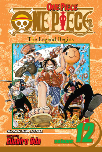 One Piece, Vol. 12 (One Piece) book cover by Eiichiro Oda